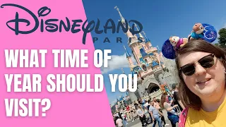 Best Time To Visit Disneyland Paris | Disneyland Paris November vs March vs May