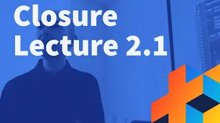 Introduction to Clojure - Lecture 2 - Part 1