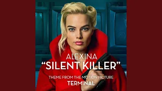 Silent Killer (From the Original Motion Picture 'Terminal')