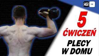 5 ĆWICZEŃ NA PLECY w domu z Kettlebell