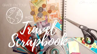 How To Make A Travel Scrapbook - What to do with all your travel memories