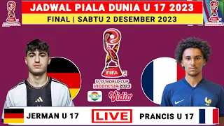Jadwal Final Piala Dunia U17 2023 - Jerman vs Prancis  - Final Piala Dunia u17 2023