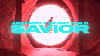 Arcando & Silent Child - Savior (Lyric Video)