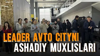 LEADER AVTO CITYNI ASHADIY MUXLISLARI !