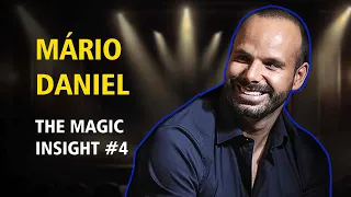 Mário Daniel, The Movie, Creative Shows & much more | The Magic Insight #4