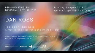 Bernard Stiegler Memorial Lecture 2023: Dan Ross