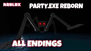 ROBLOX - PARTY.exe Reborn - ALL ENDINGS