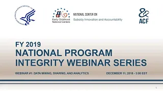 FY2019 National Program Integrity Webinar Series #1: Data Mining, Sharing, and Analytics