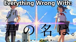 Everything Wrong With: Kimi No Na Wa (Your Name)