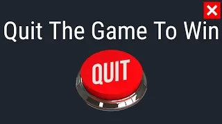 Quit The Game To Win | THIS GAME WILL DRIVE YOU CRAZY!