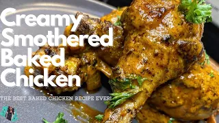 THE BEST CREAMY BAKED CHICKEN EVER! | SMOTHERED | EASY STEP BY STEP TUTORIAL!