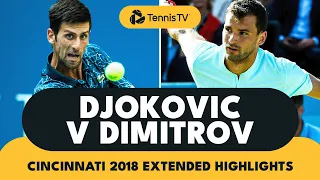 Thrilling Novak Djokovic vs Grigor Dimitrov Encounter | Cincinnati 2018 Extended Highlights