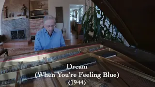 Dream (When You're Feeling Blue) - Johnny Mercer (1944)