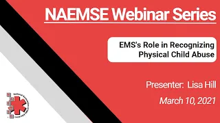 EMS's Role in Recognizing Physical Child Abuse