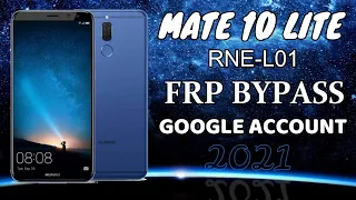 mate 10 lite RNE-L01 frp bypass google account