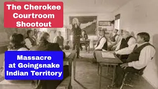 The Cherokee Courtroom Shootout