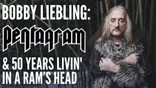 Bobby Liebling: PENTAGRAM & 50 Years Livin' In A Ram's Head