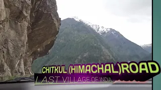 chitkul road full video India's last village  #himachal #kinnaur #chitkul #roadtrip #roadconditions