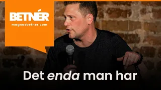 Magnus Betnér "Det enda man har"   NY SPECIAL!!!