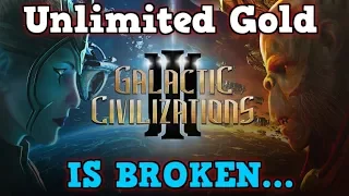 Unlimited Money Is Broken Galactic Civilizations 3 Is A Perfectly Balanced Game with no exploits?