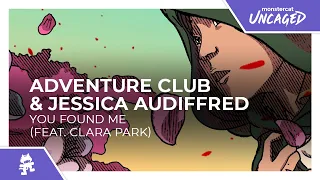 Adventure Club & Jessica Audiffred - You Found Me (feat. Clara Park) [Monstercat Release]