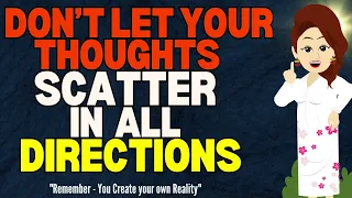 Abraham Hicks 2024 | Don't let your Thoughts Scatter in all Directions because You are a Creator🙏