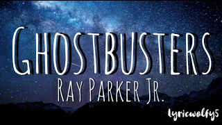 Ghostbusters - Ray Parker Jr.(lyrics)