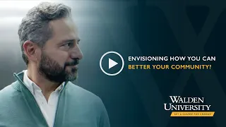 Envisioning How You Can Better Your Community? (30s)| Walden University