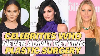 Celebrities Who Will NEVER Admit Getting Plastic Surgery