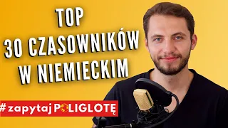 Język niemiecki 30 najważniejszych czasowników, część 1. #zapytajpoliglote de odc. 99