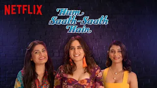 Behensplaining | Srishti Dixit, Kusha Kapila & Dolly Singh Review Hum Saath Saath Hai