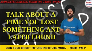 Something You Lost That Later Found Cue Card | New Ielts Cue Card | Ramandeep Sir Ielts Sample 8.0