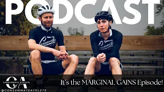 It’s the MARGINAL GAINS Episode!