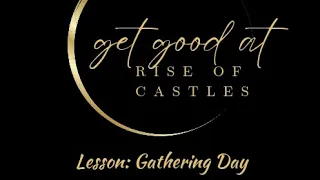 Rise of Castles: How to get 9 box on gathering day