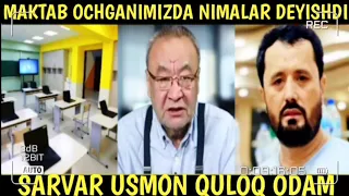 МАКТАБ ОЧГАНИМИЗДА НИМАЛАР ДЕЙИШДИ САРВАР УСМОН ПРОФЕССОНАЛ ЖУРНАЛИСТ АБРОР МУХТОР АЛИЙ