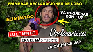 PRIMERAS DECLARACIONES DE LOBO DESPUES DE SER ELIMINADO DE SURVIVOR MÉXICO, REGRESARA CON LU?