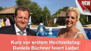 Kurz vor erstem Hochzeitstag: Daniela Büchner feiert Liebe! | CELEBRITIES und GOSSIP