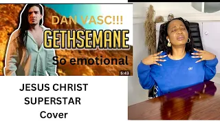 First time reacting to DAN VASC “GETHSEMANE”  JESUS CHRIST SUPERSTAR cover #danvasc #gethsemane