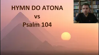 HYMN do Atona versus PSALM 104