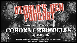 Corona Chronicles - Episode 007 - Ben Weinman & Cam Ross