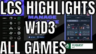 LCS Highlights ALL GAMES W1D3 Spring 2021