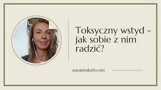 Toksyczny wstyd - jak sobie z nim radzić?