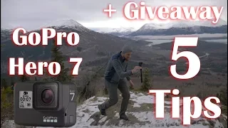 5 Tips | Get The Most Out of Your GOPRO HERO 7   |  + GIVEAWAY