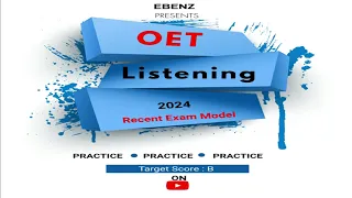 OET LISTENING 31 RECENT REAL EXAM JANUARY 2024