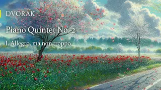 [DVORAK] Piano Quintet No.2:  I. Allegro. ma non troppo