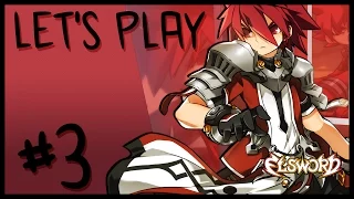 Elsword: Let's Play #3 - Alot of Farming, Story Quests & Skills!