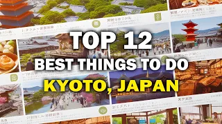 BEST 12 THINGS to do in KYOTO in 2024 | Japan Travel Guide