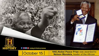 Today in History | October 15 | 1993, Nobel Peace Prize was awarded to Nelson Mandela,