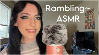 ASMR Up Close Whisper Ramble ~ with slight hand sounds