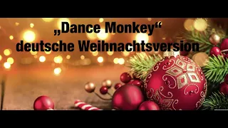 „Dance Monkey“ deutsche Weihnachtsversion